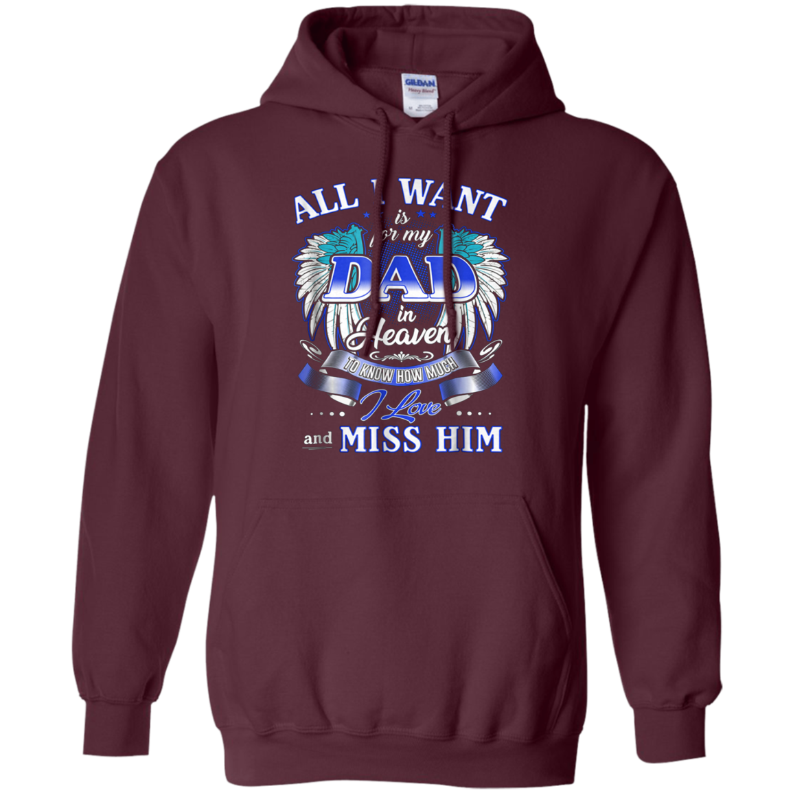 All I Want Is For My Dad In Heaven Tshirt For Men