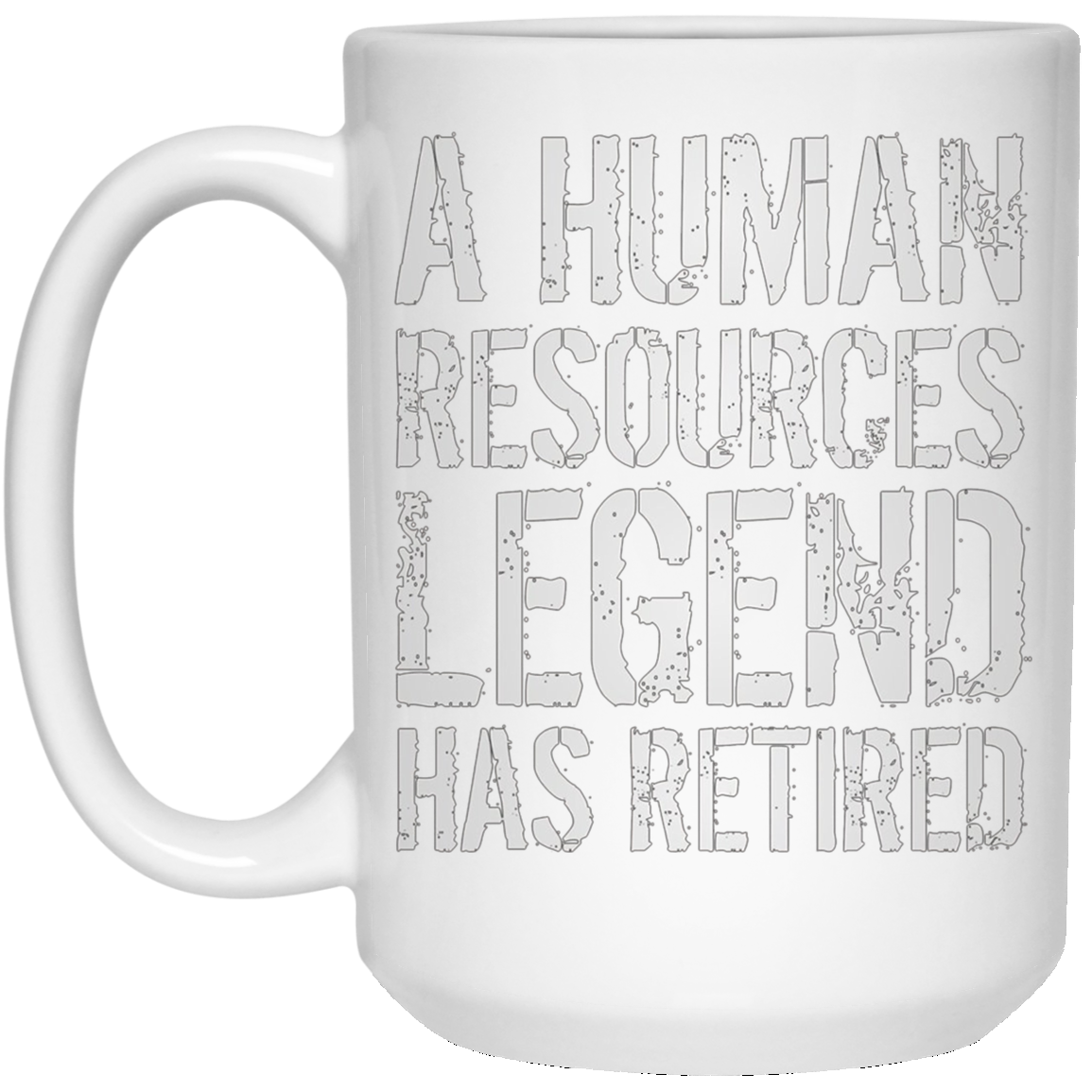 A Human Resources Legend Has Retired T-shirt Retirement Gift