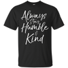 Image of Always Stay Humble and Kind Shirt Vintage Christian Tee