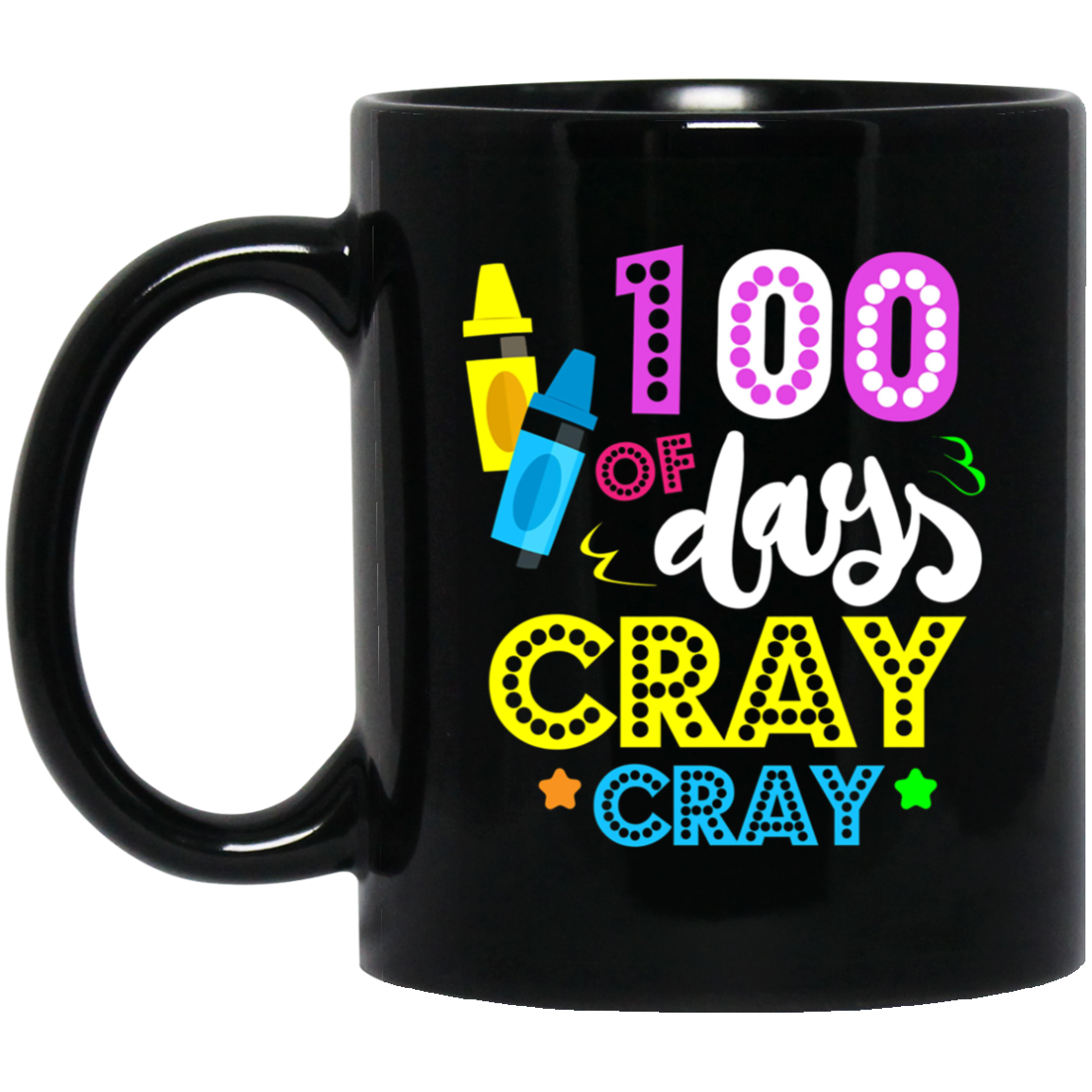 100 Days of Cray Cray Shirt - 100 Days of School Shirt