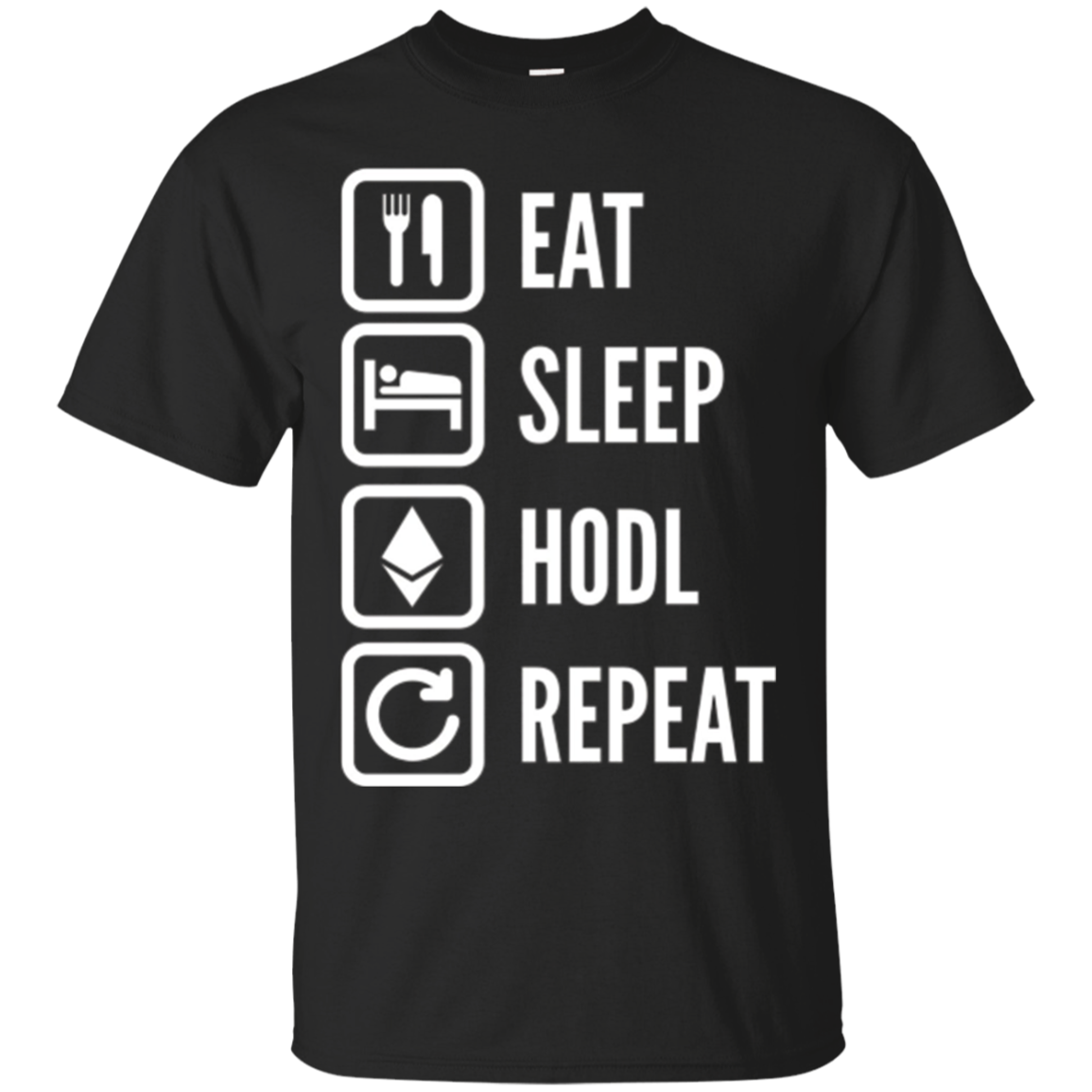 "Eat, Sleep, Hodl, Repeat" Ether T-Shirt