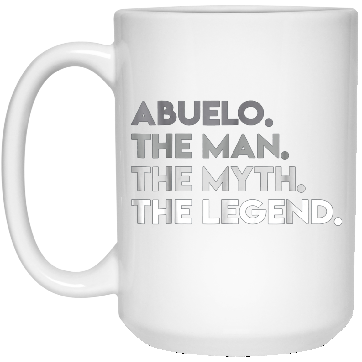 ABUELO THE MAN MYTH LEGEND Father's Day T-Shirt Spanish Gift
