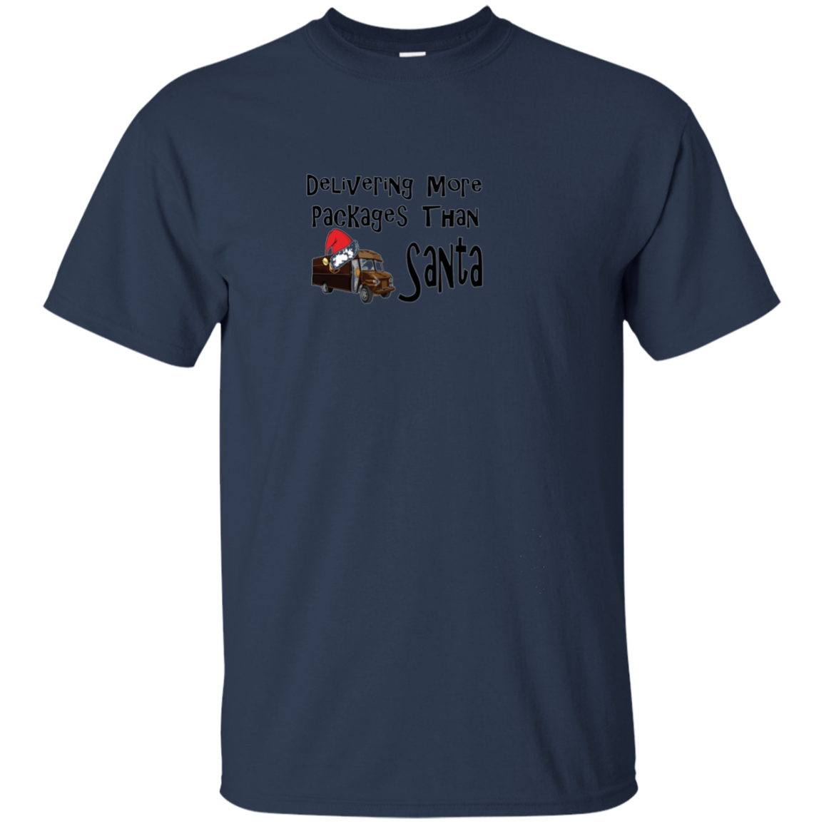 "Delivering More Packages Than Santa" Delivery Truck Shirt