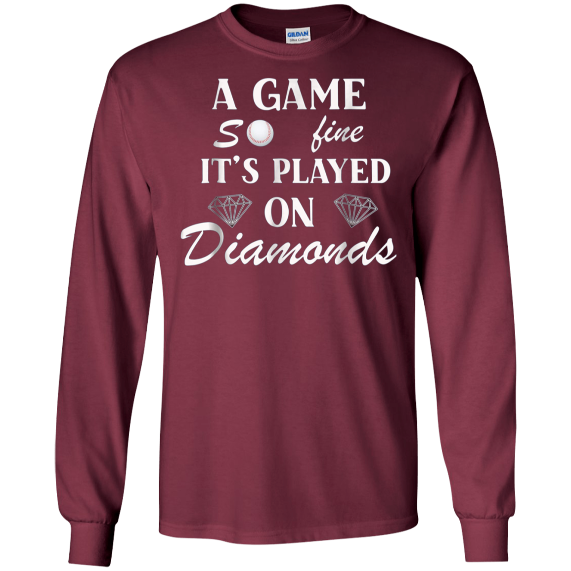 A Game So Fine It's Played on Diamonds T-Shirt