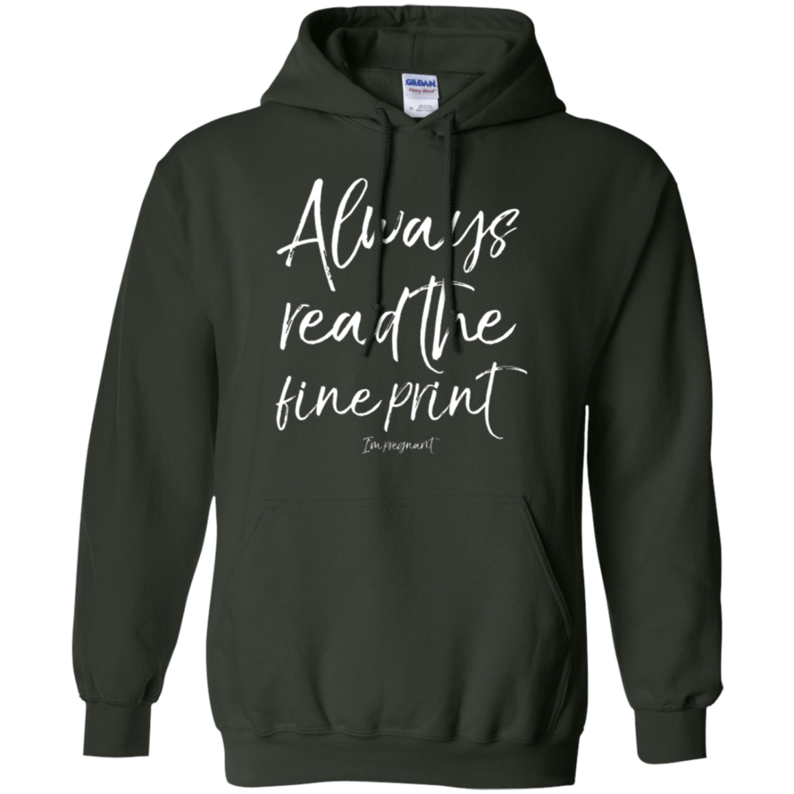 Always Read the Fine Print I'm Pregnant Shirt Announcement
