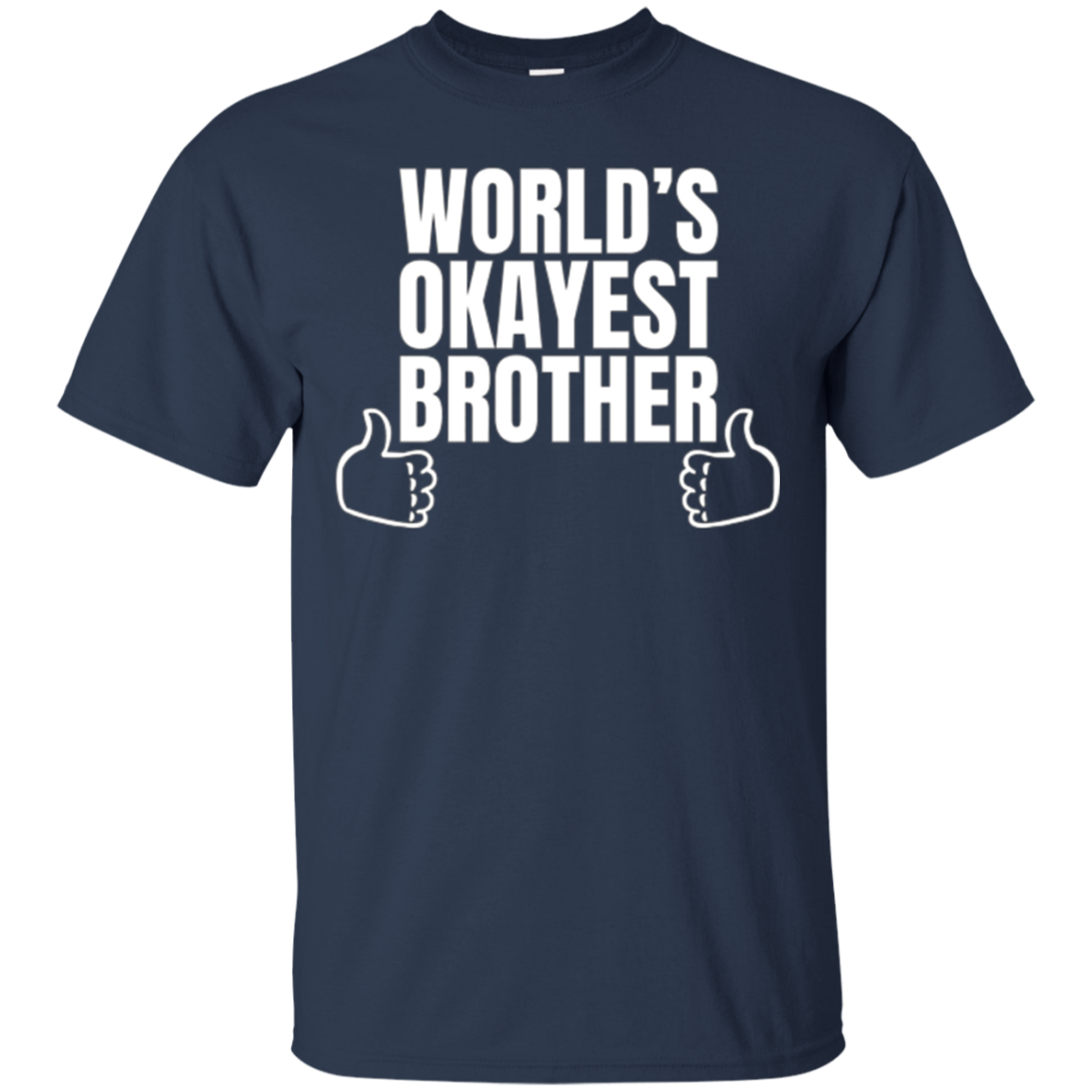 Adult World's Okayest Brother Funny Siblings tee for Brother
