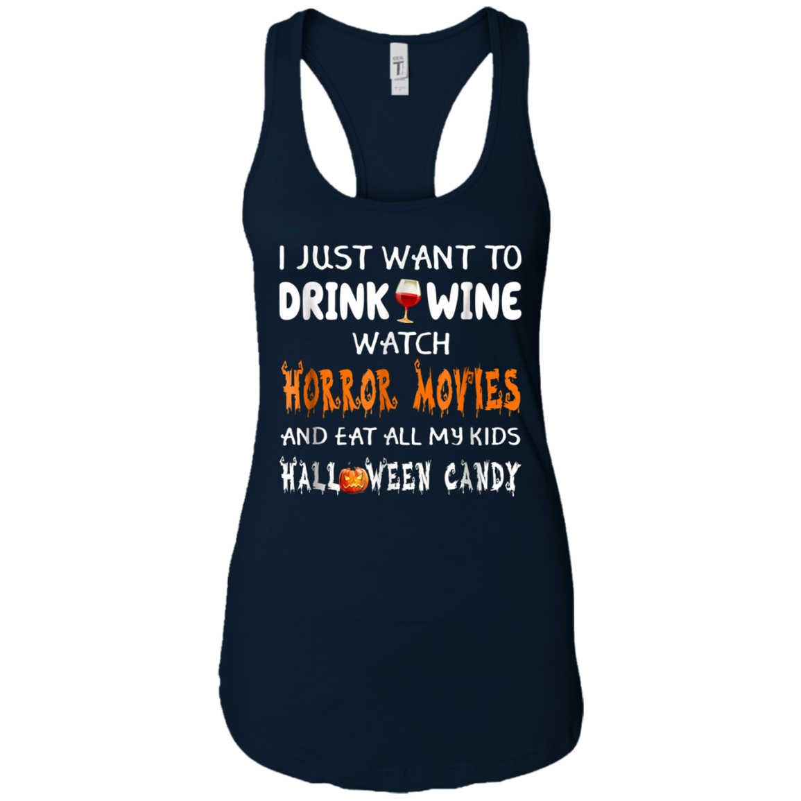 Asat - I just want to drink wine watch horror movies T-Shirt