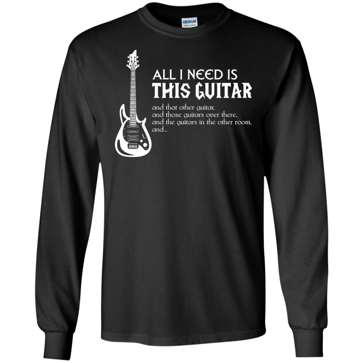 All I Need Is This Guitar Guitarist T-Shirt