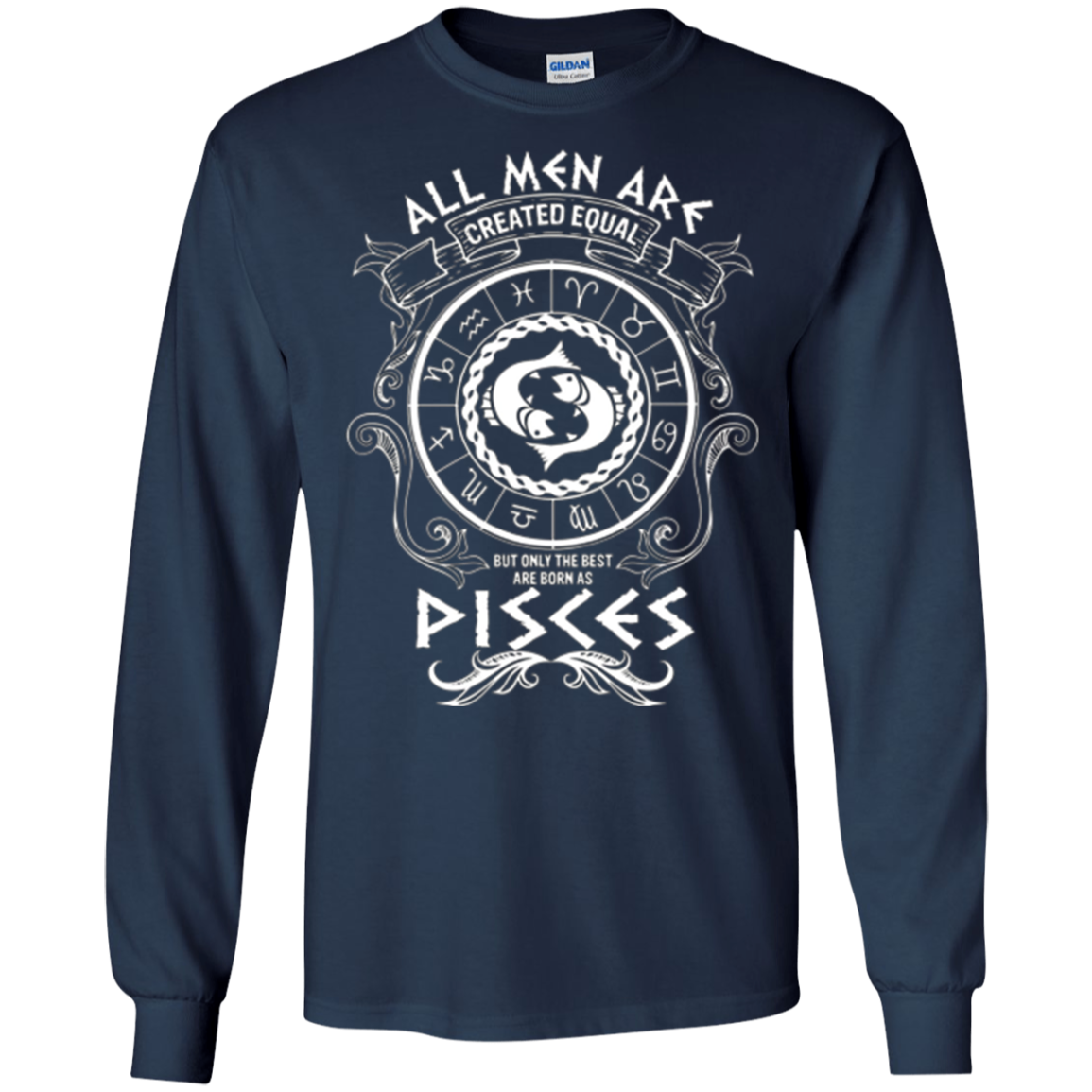 All men are created equal Pisces Zodiac Sign T-Shirt