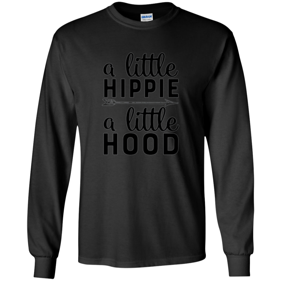 A Little Hippie A Little Hood Funny Gym Workout Long Sleeve
