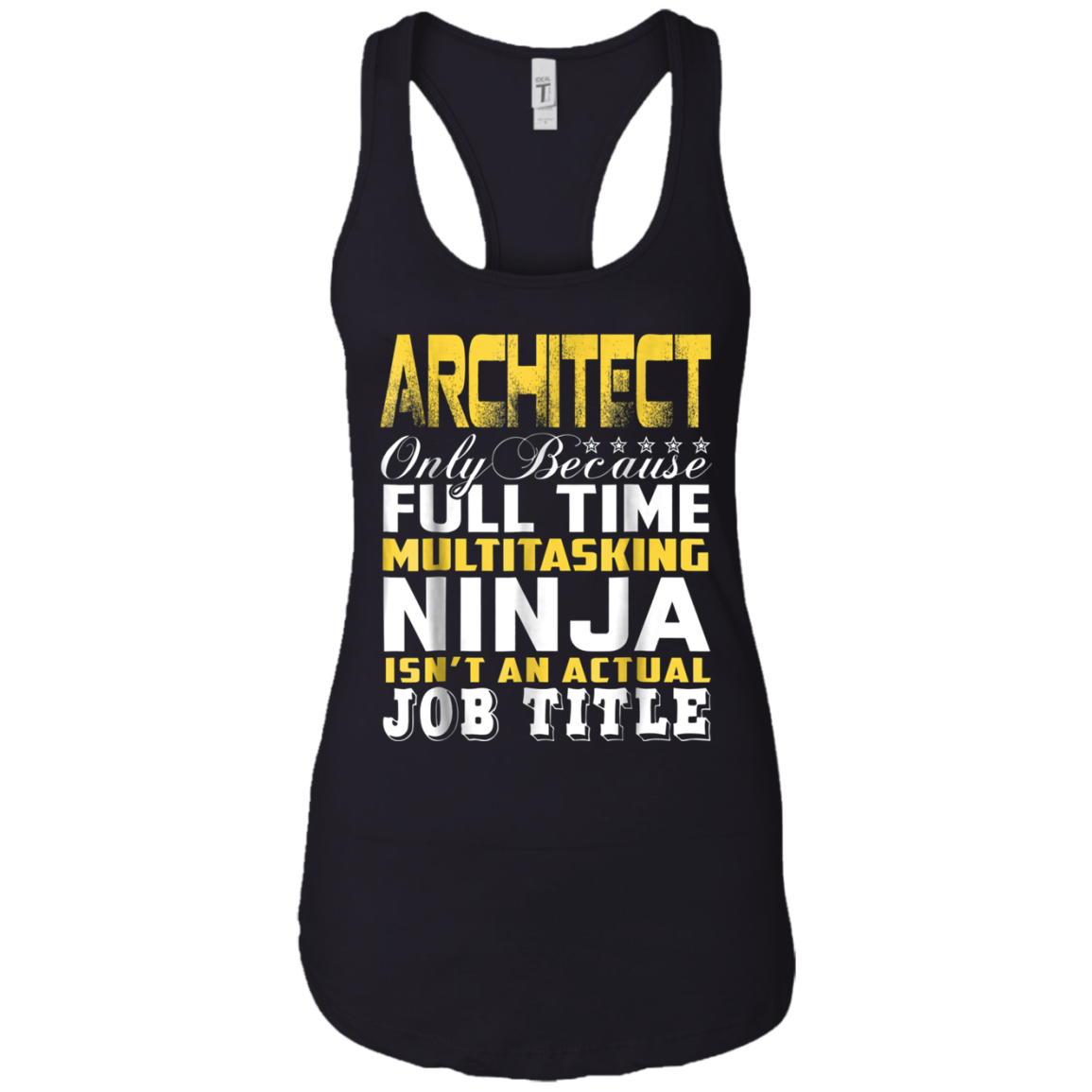 Architect Ninja Isnt An Actual Job Title T-Shirt