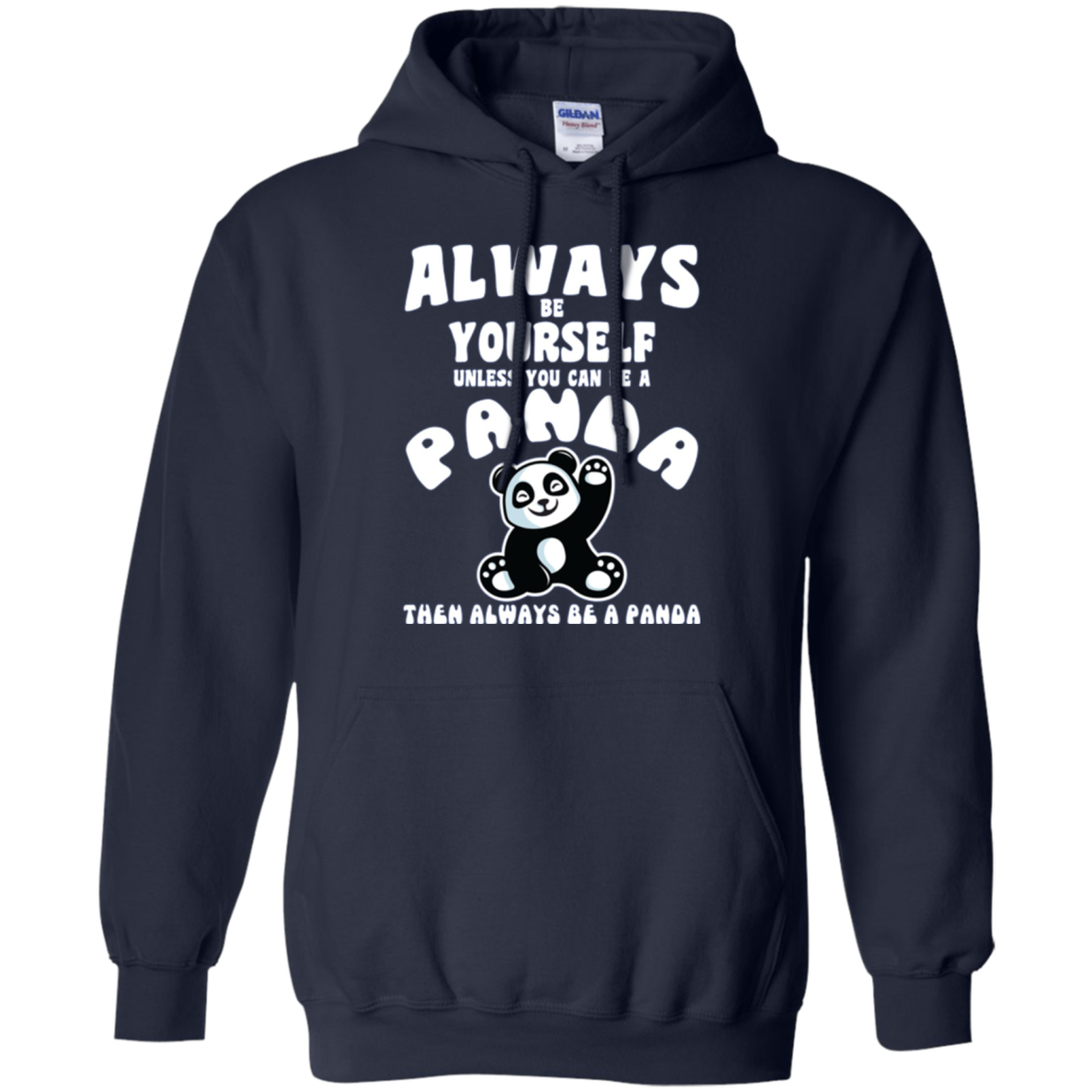 Always Be Yourself Unless You Can Be A Panda Funny Shirt