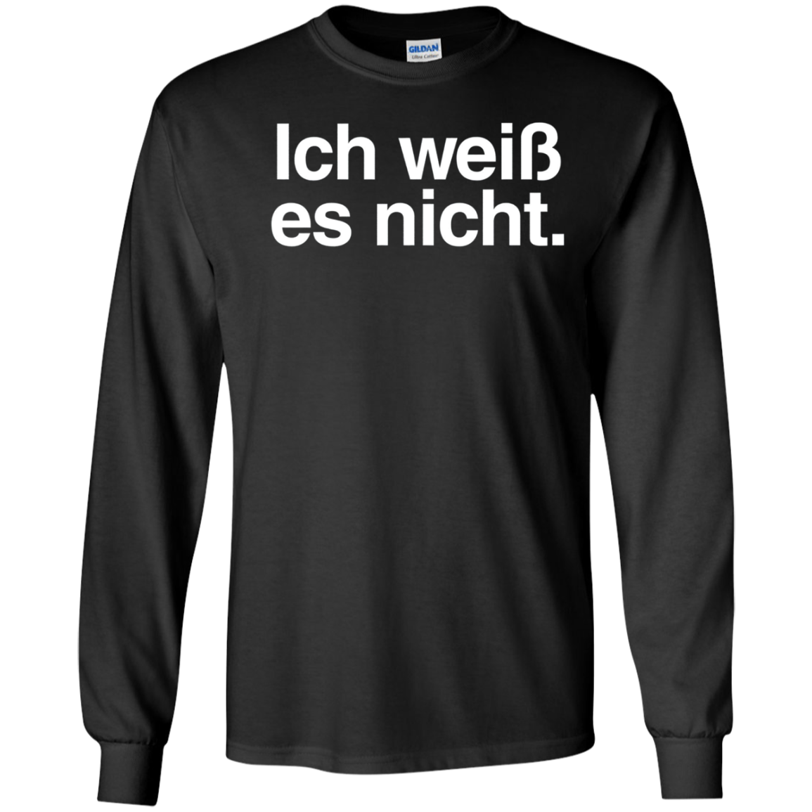 "Ich Weiss Es Nicht" Funny German Teacher Student Shirt