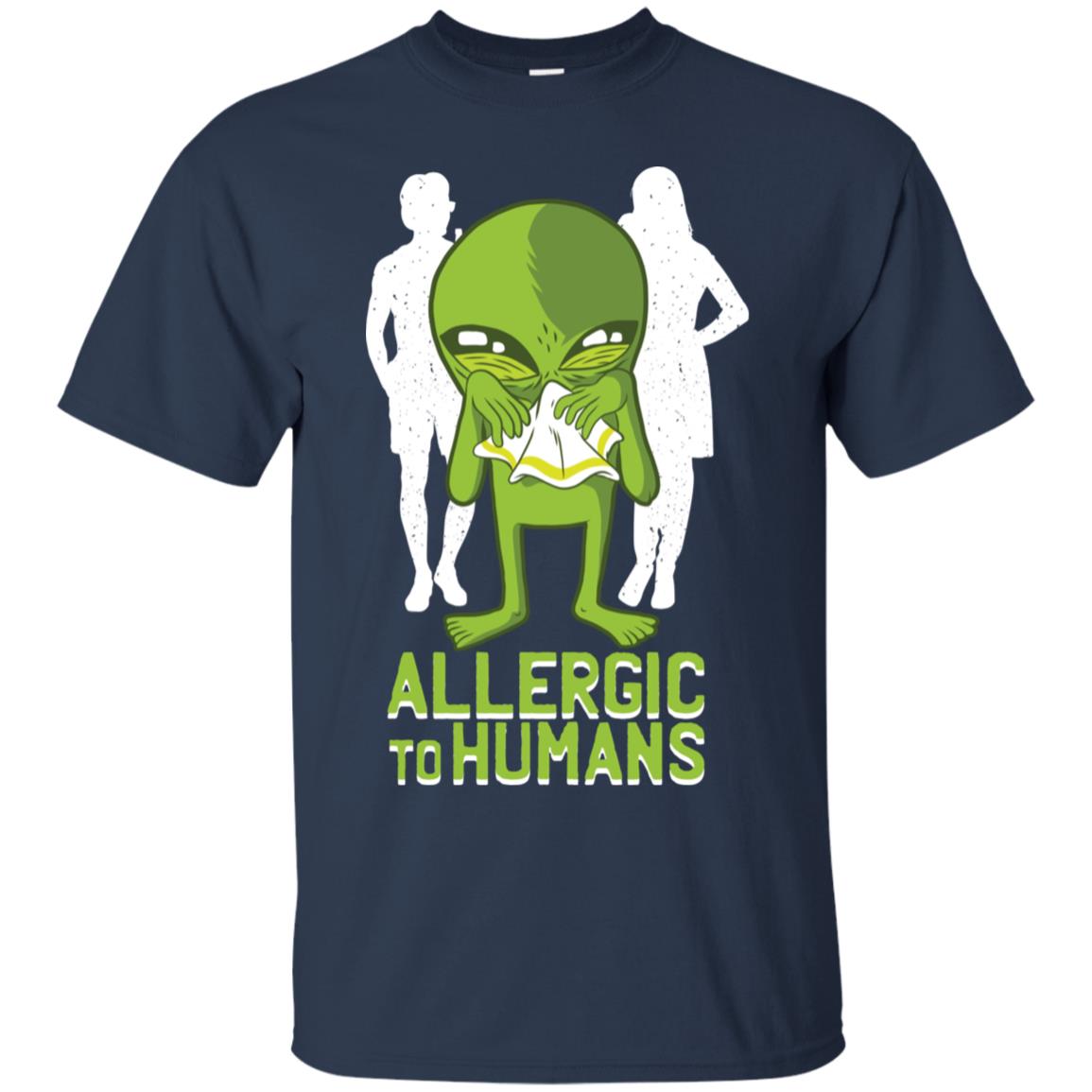 Allergic To Humans Funny Alien Galaxy Space Abduction Shirt