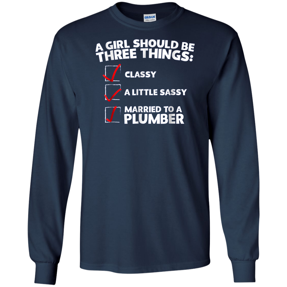 A Girl Should Be Classy Sassy Married to a Plumber T-Shirt
