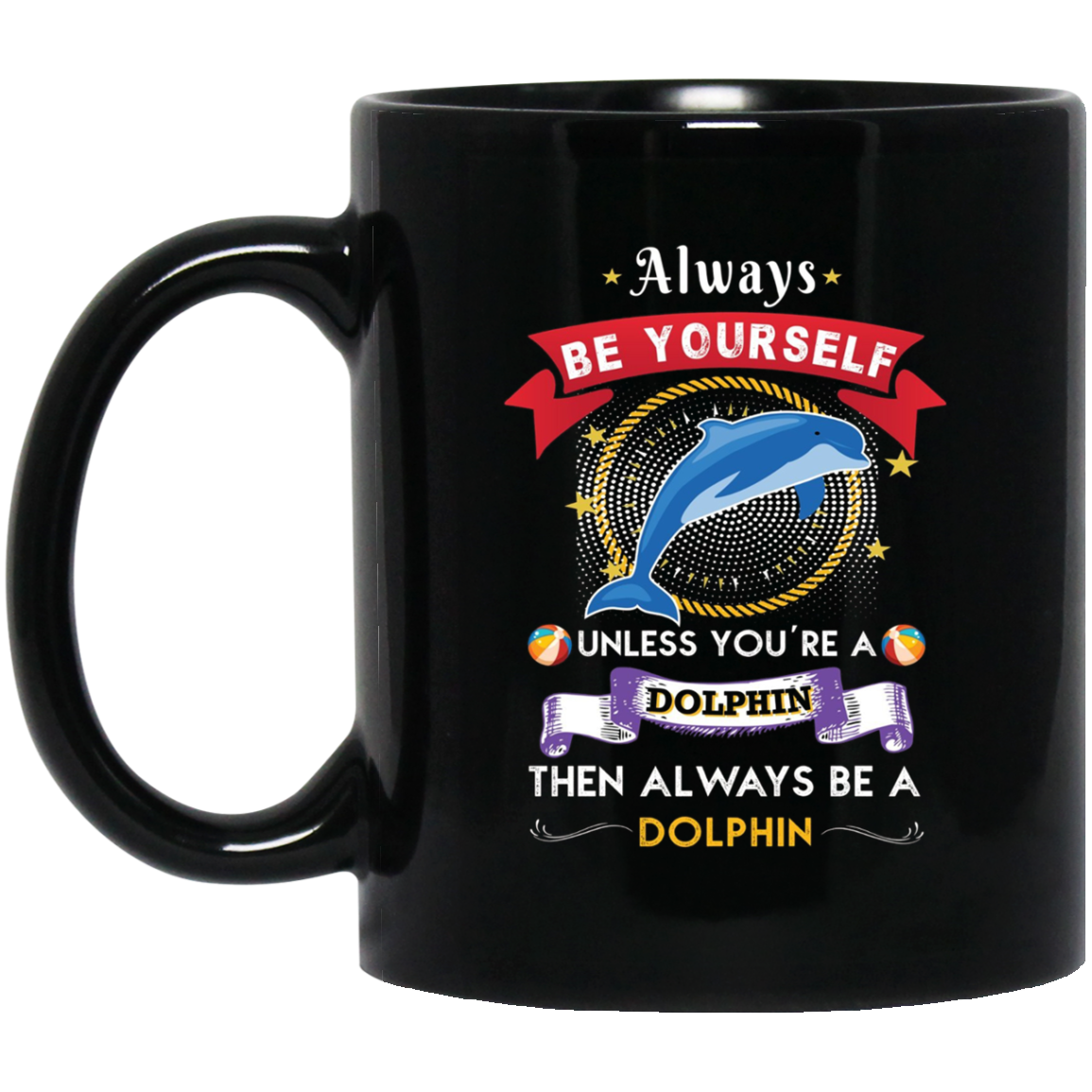 Always Be A Dolphin Novelty Chill Shirt