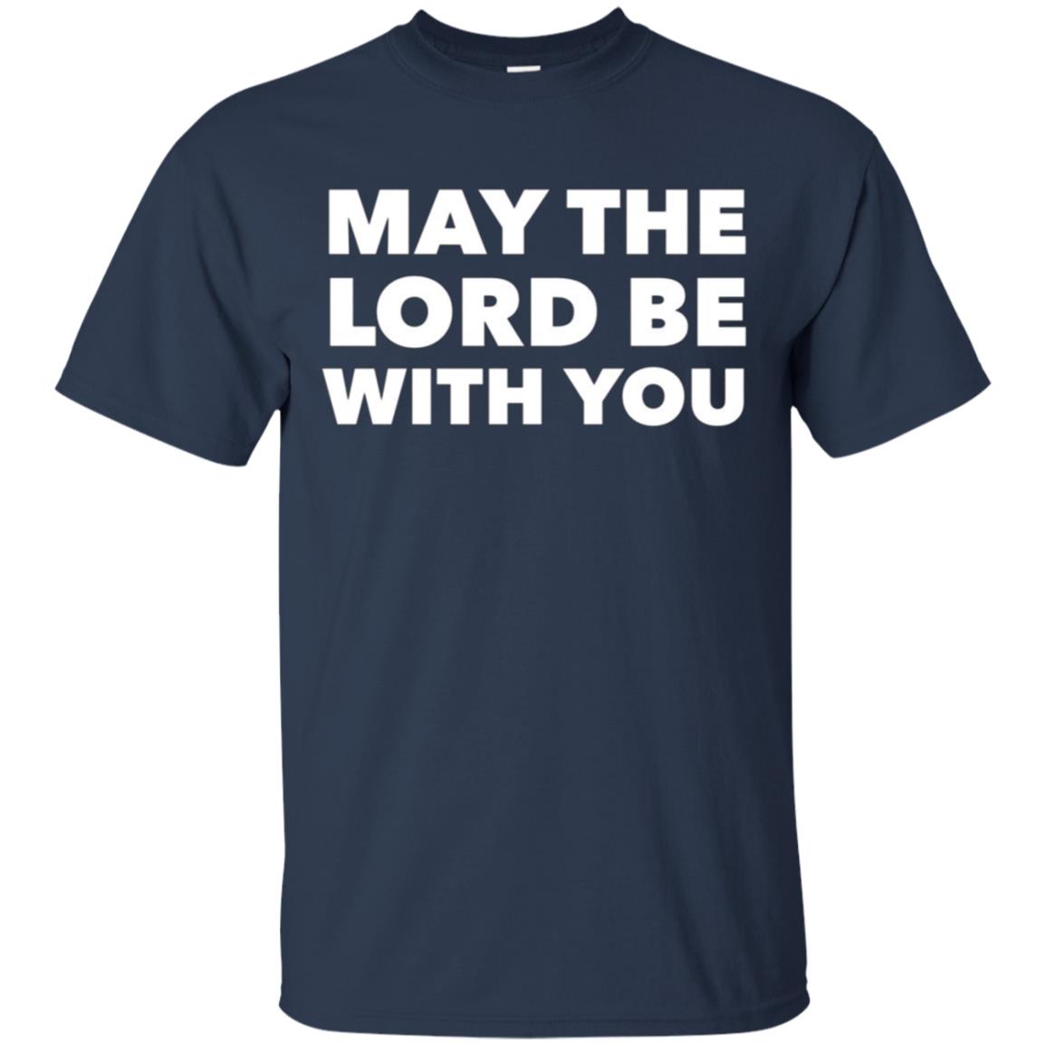 "May the Lord Be With You" LS Shirt
