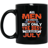 Image of Tous les hommes créés égaux les meilleurs sont nés en juillet Shirt