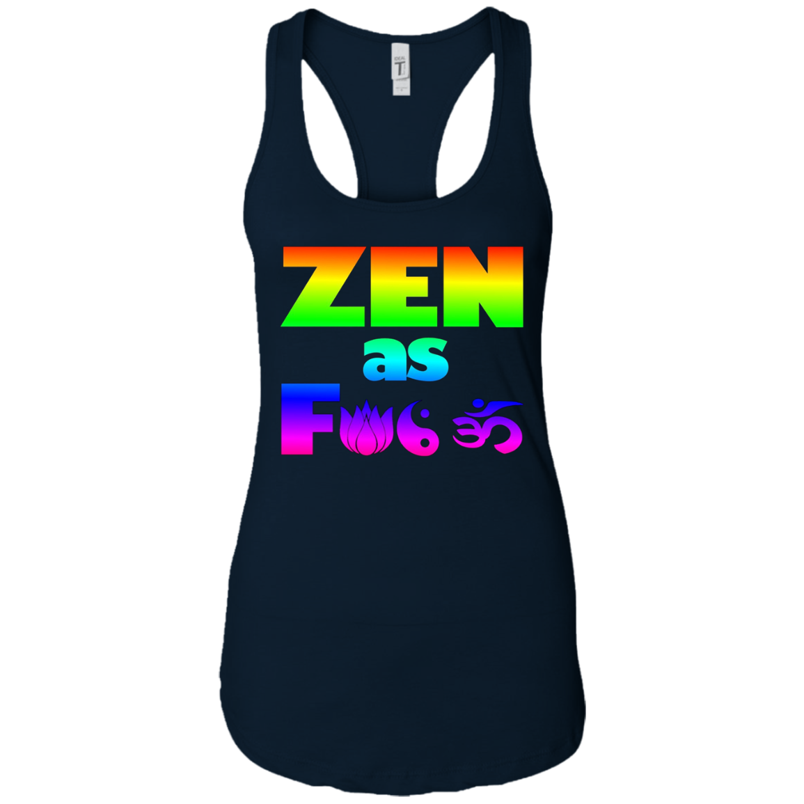 5 Colors - Funny Yoga Meditation T-shirt - ZEN AF - Rainbow