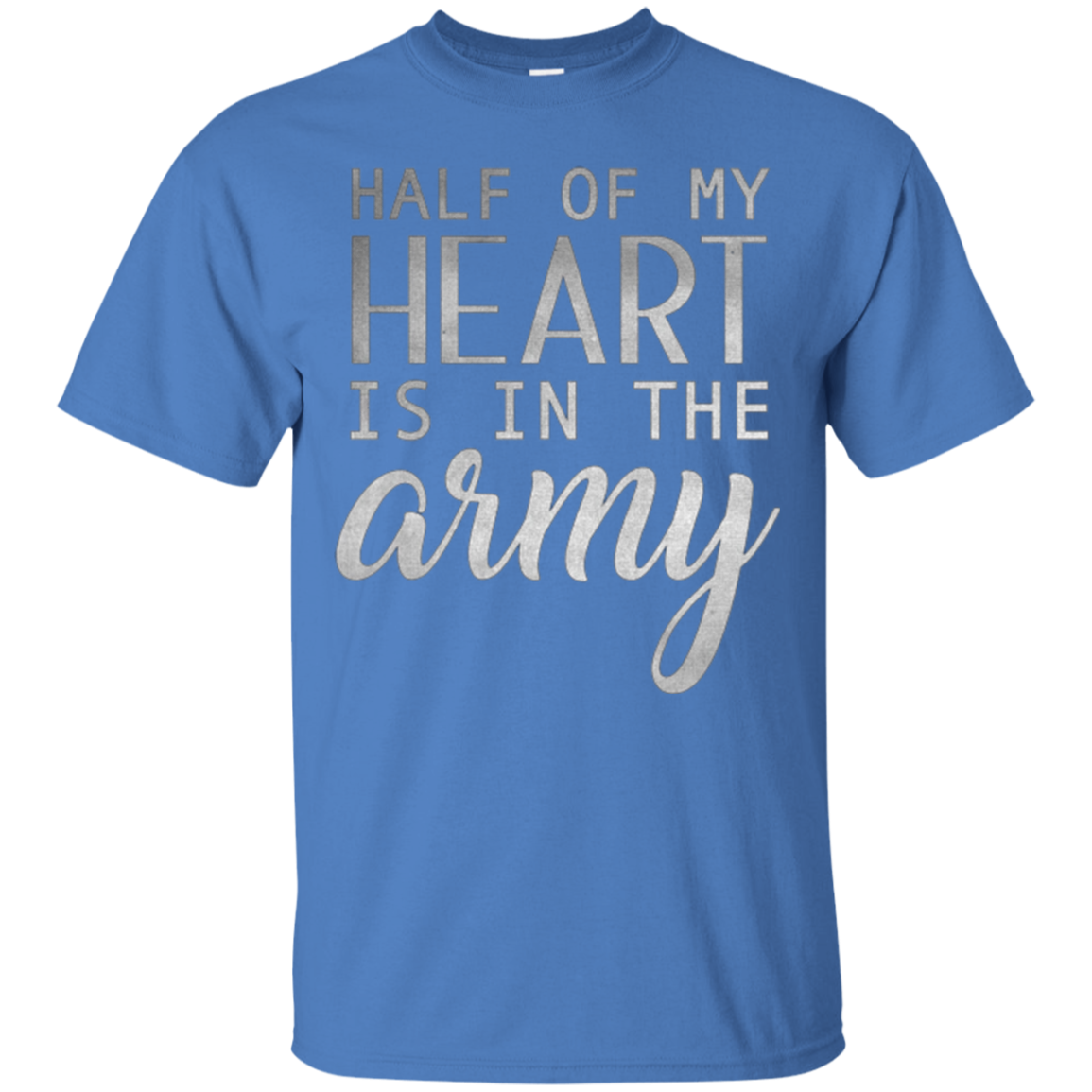 Army Wife Shirt Girl , Half Of My Heart Is In The Army