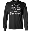 Image of A Game So Fine It's Played on Diamonds T-Shirt