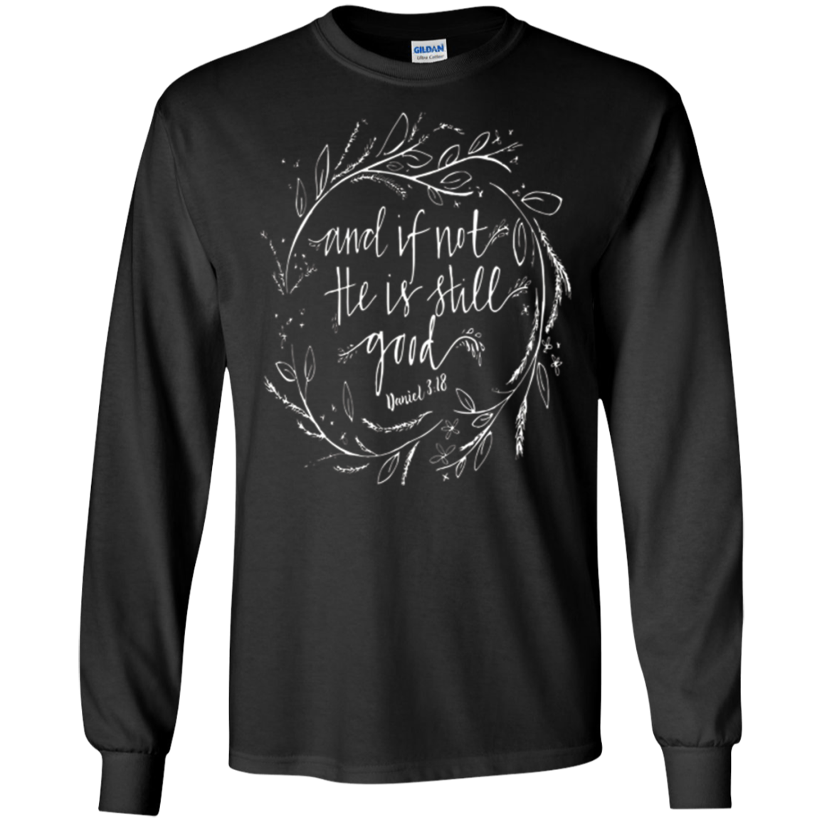 And if not he is still good T-Shirt