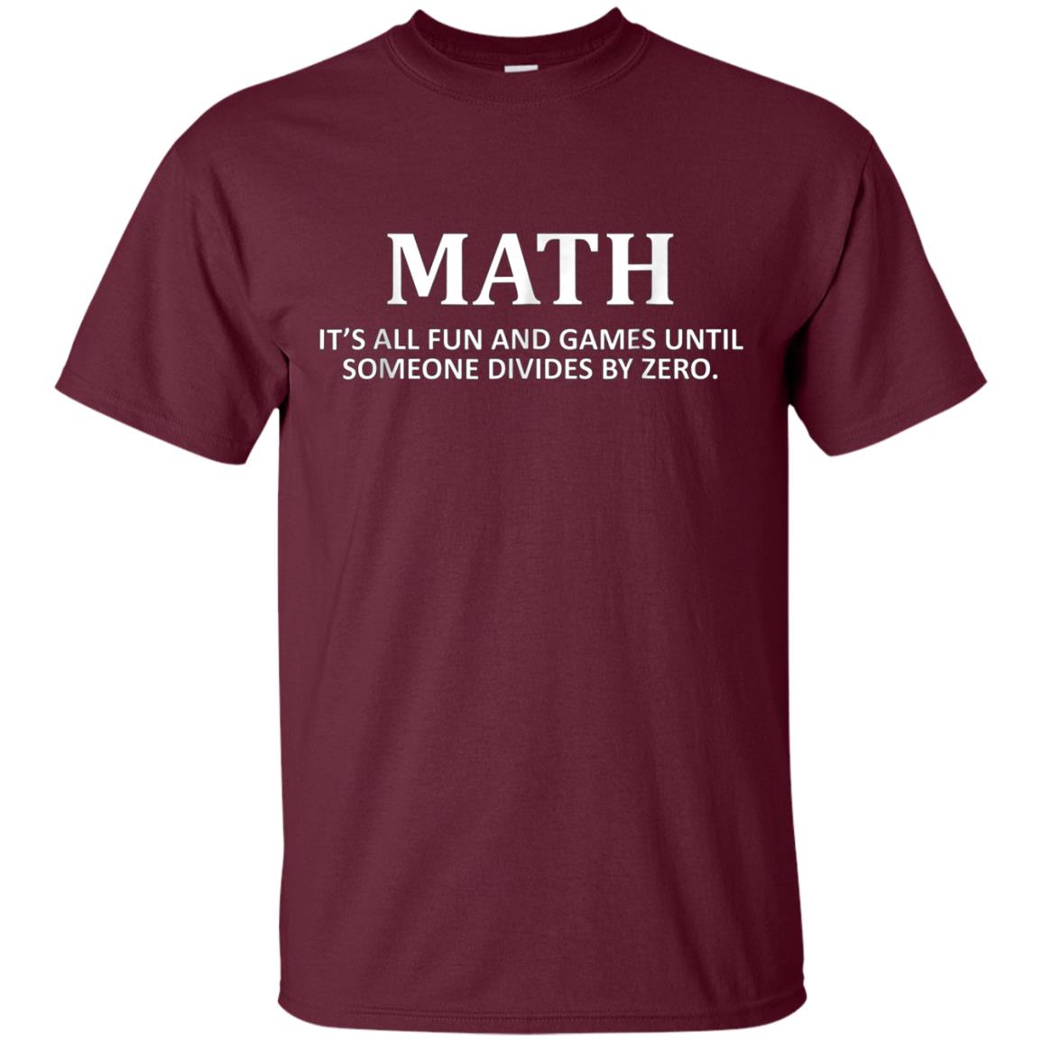 "It's All Fun and Games Until" Math Nerd T-shirt for Teacher