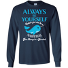 Image of Always Be Yourself Unless You Can Be A Narwhal Shirt