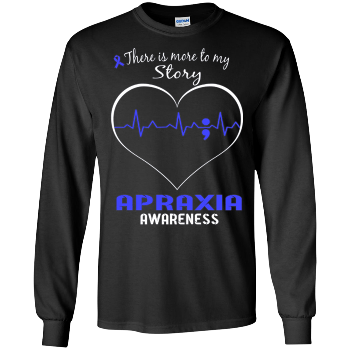 Apraxia Awareness Shirt - There is More To My Story