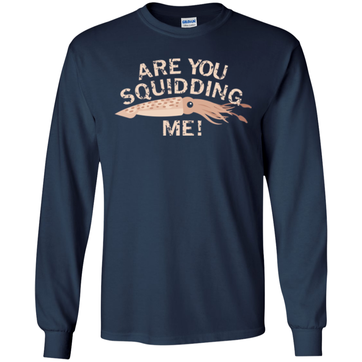 Are You Squidding Me Funny Fishing Squid T-Shirt