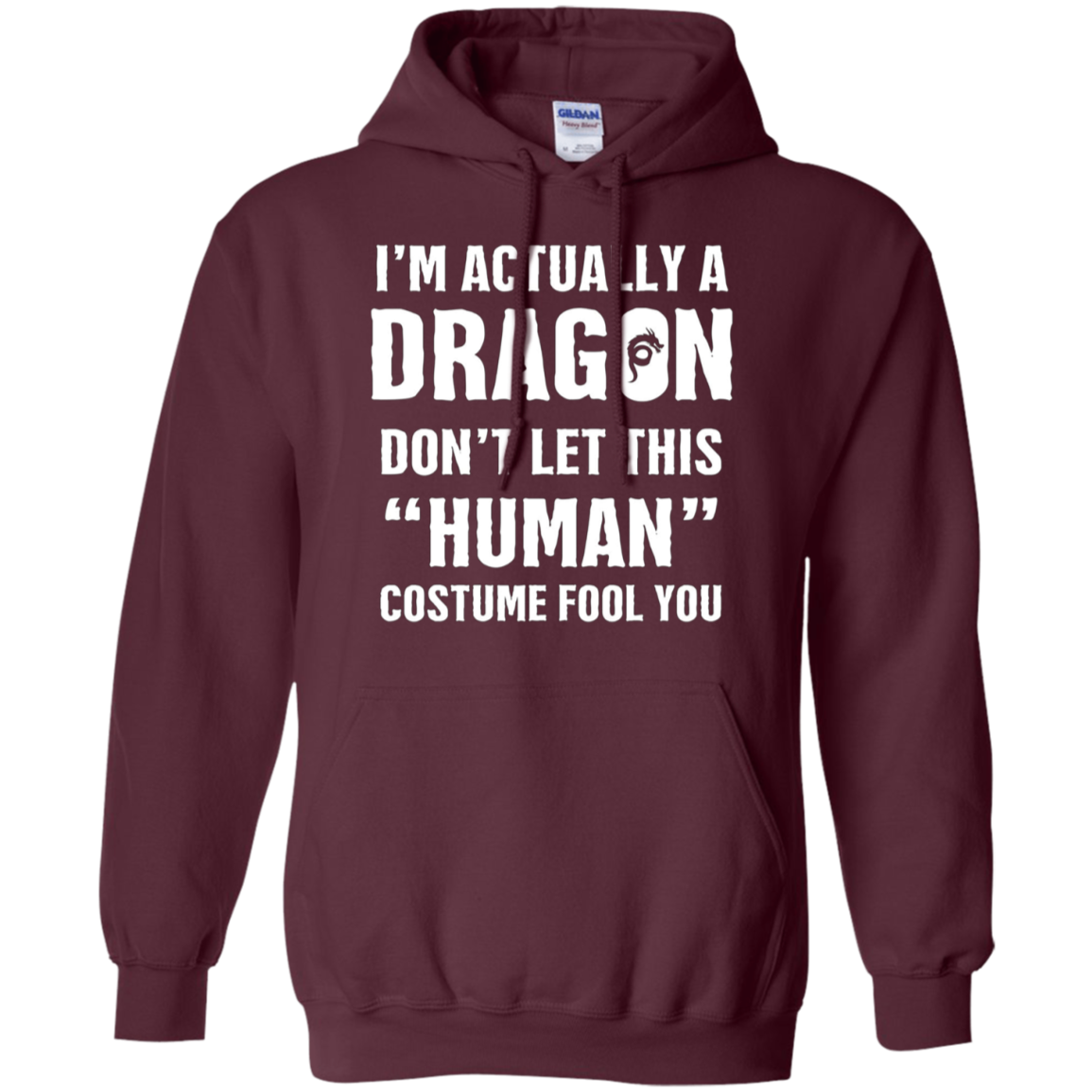 "I'm Actually A Dragon" - Funny Halloween Costume T-Shirt