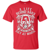Image of A Life Behind Bars is Better Than A Day At Work T Shirt