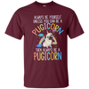 Image of Always be Yourself or a Pugicorn Unicorn Pug Rainbow T Shirt