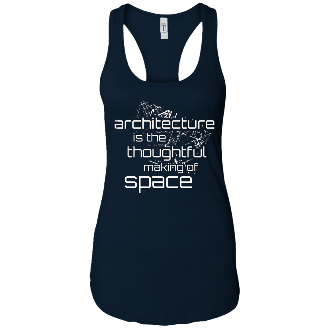 Architecture Is the Thoughtful Making Of Space T Shirt
