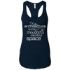Image of Architecture Is the Thoughtful Making Of Space T Shirt
