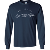 Image of "May the Lord Be With You" LS Shirt