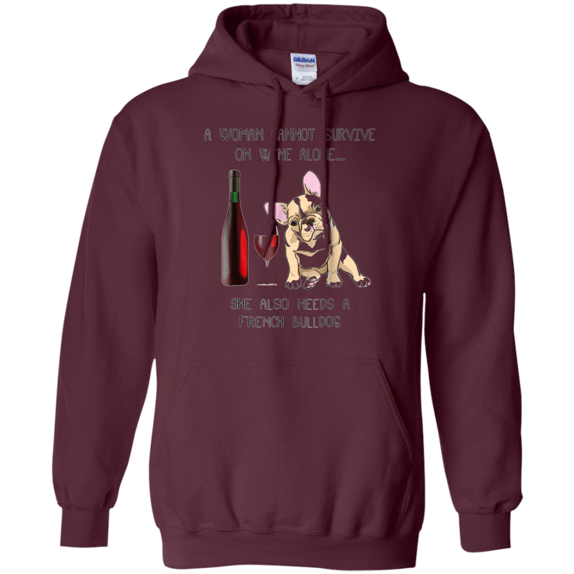 Woman Cannot Survive on Wine Alone needs A French Bulldog