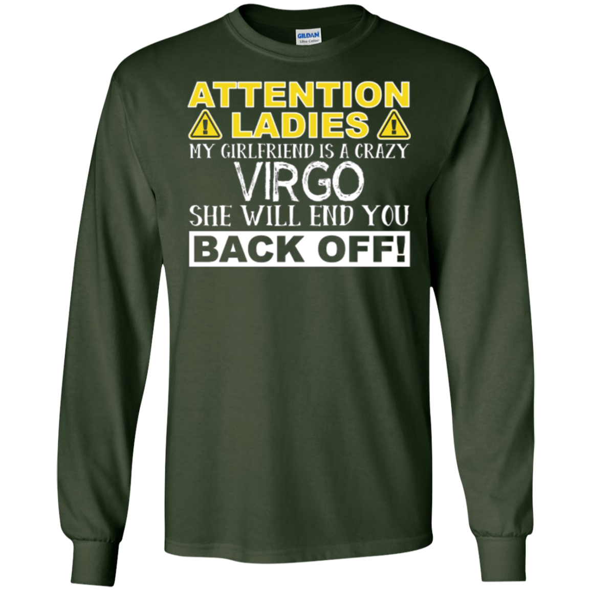 Attention Ladies My Girlfriend Is A Crazy Virgo Funny Tee