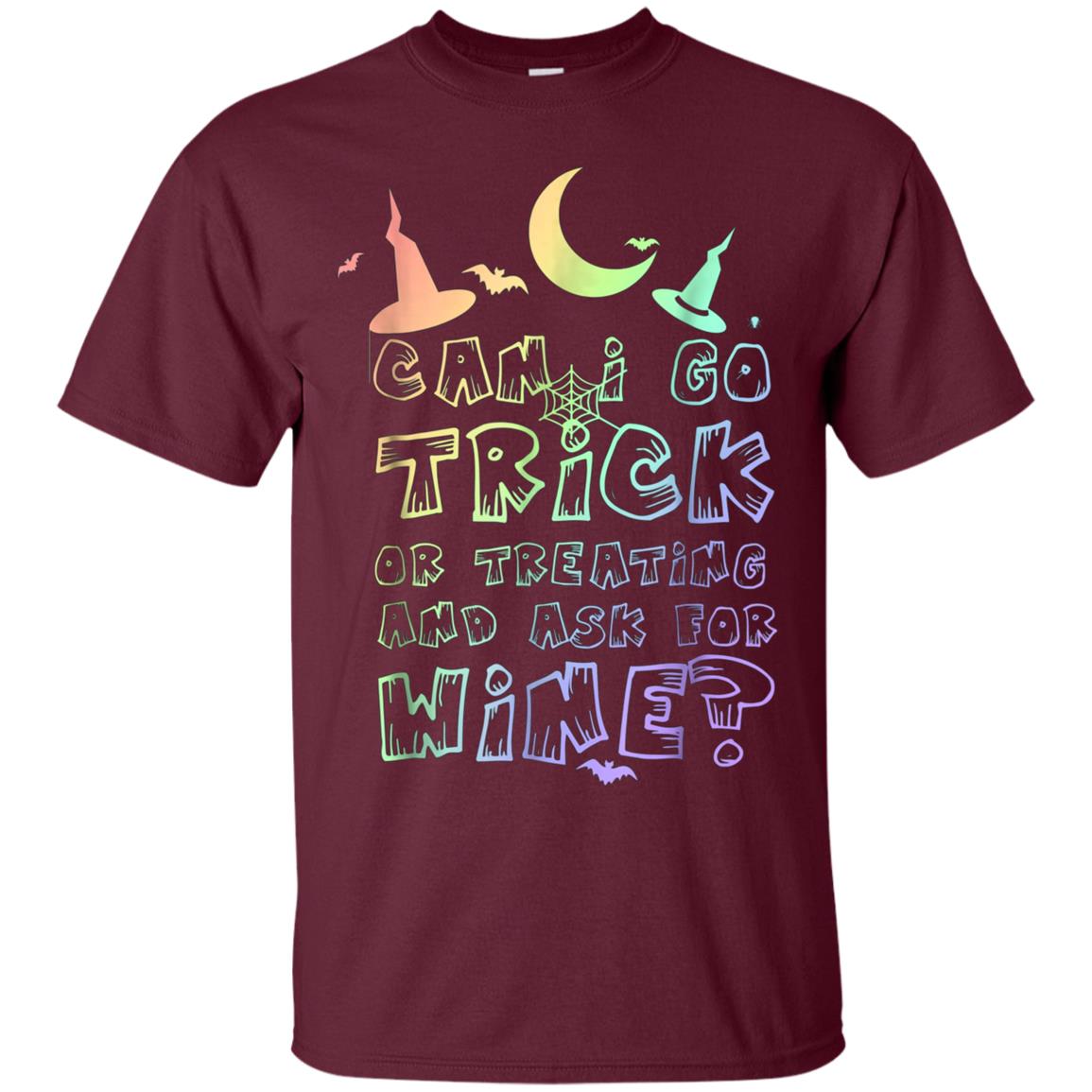 Adult Trick Or Treating For Wine Rainbow T-Shirt