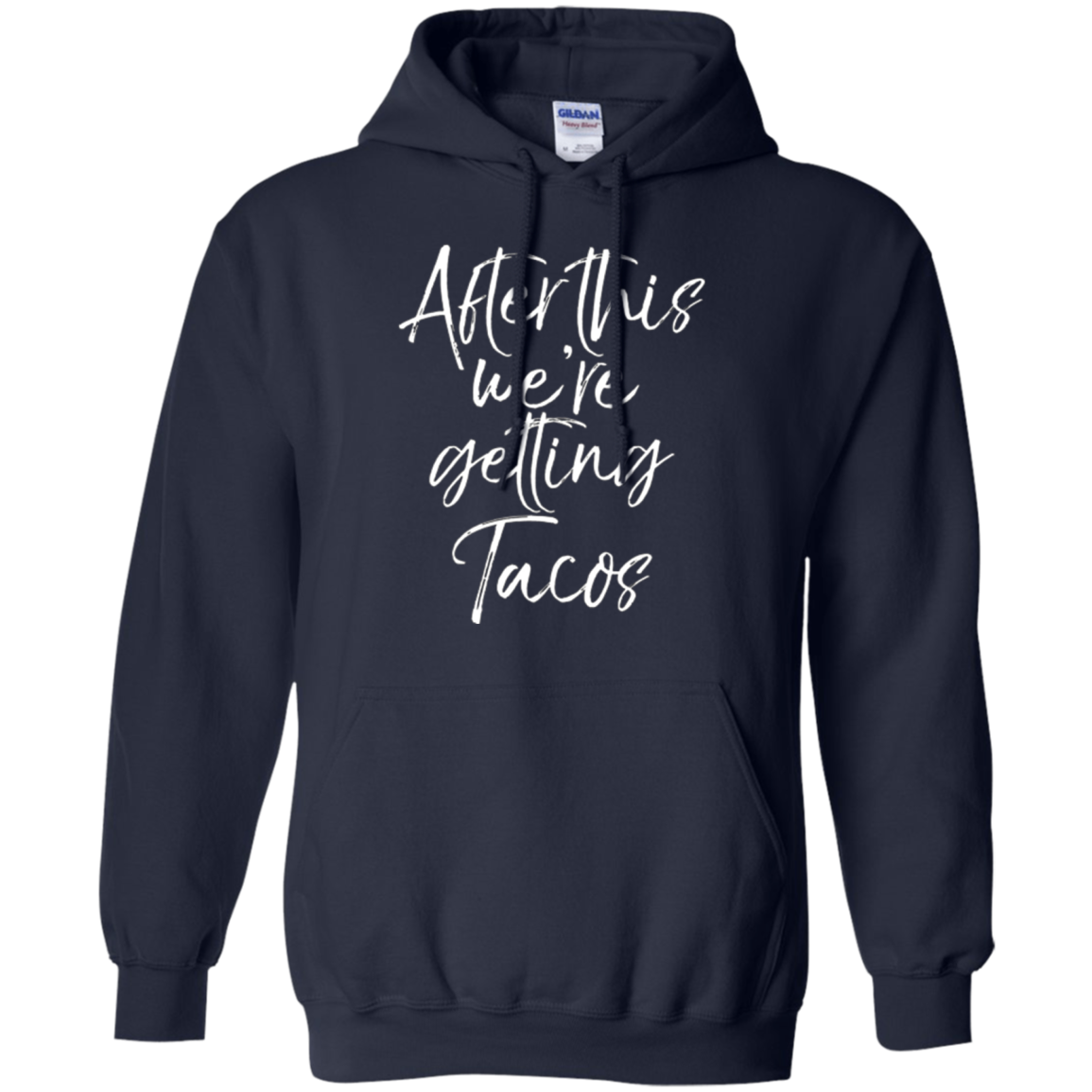 After This We're Getting Tacos Shirt Fun Cute Mexican Food