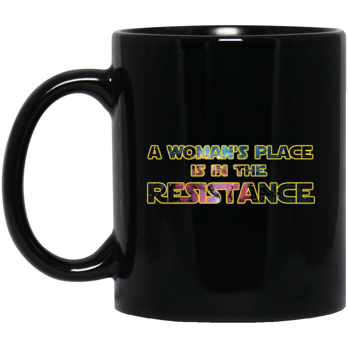 A Woman's Place Is In The Resistance Shirt