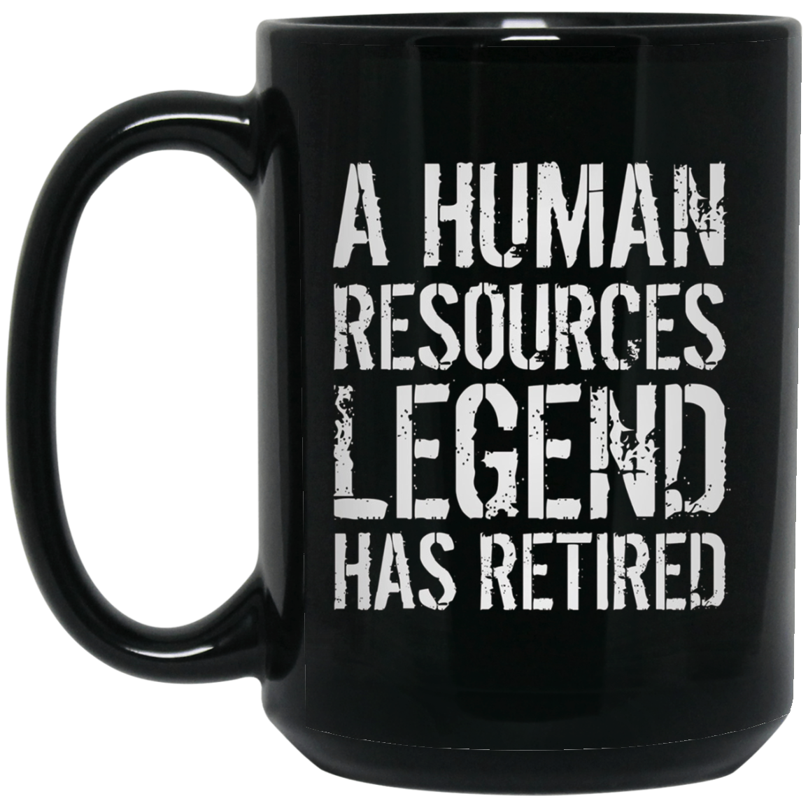 A Human Resources Legend Has Retired T-shirt Retirement Gift