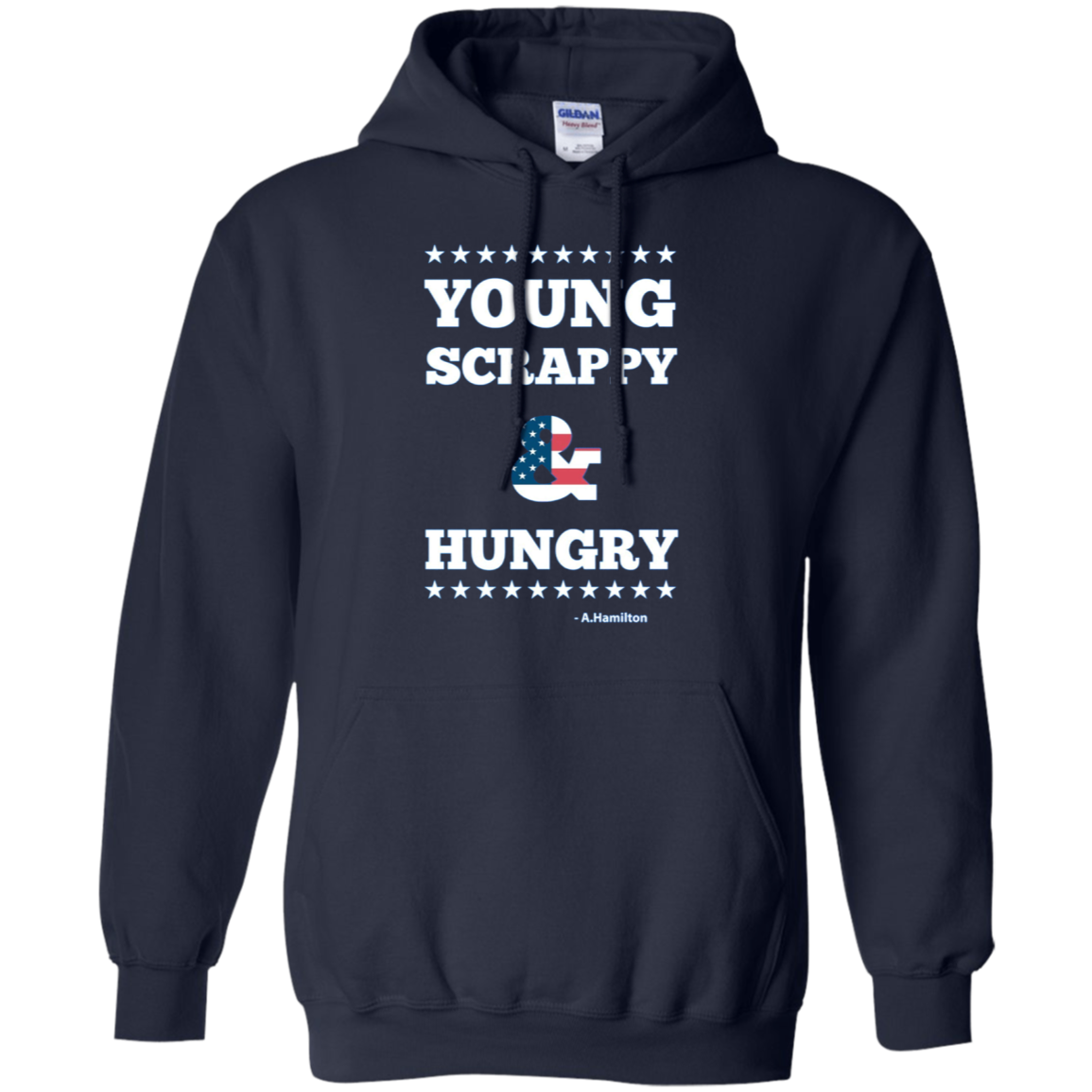 A.Hamilton Quote - Young Scrappy and Hungry T-shirt