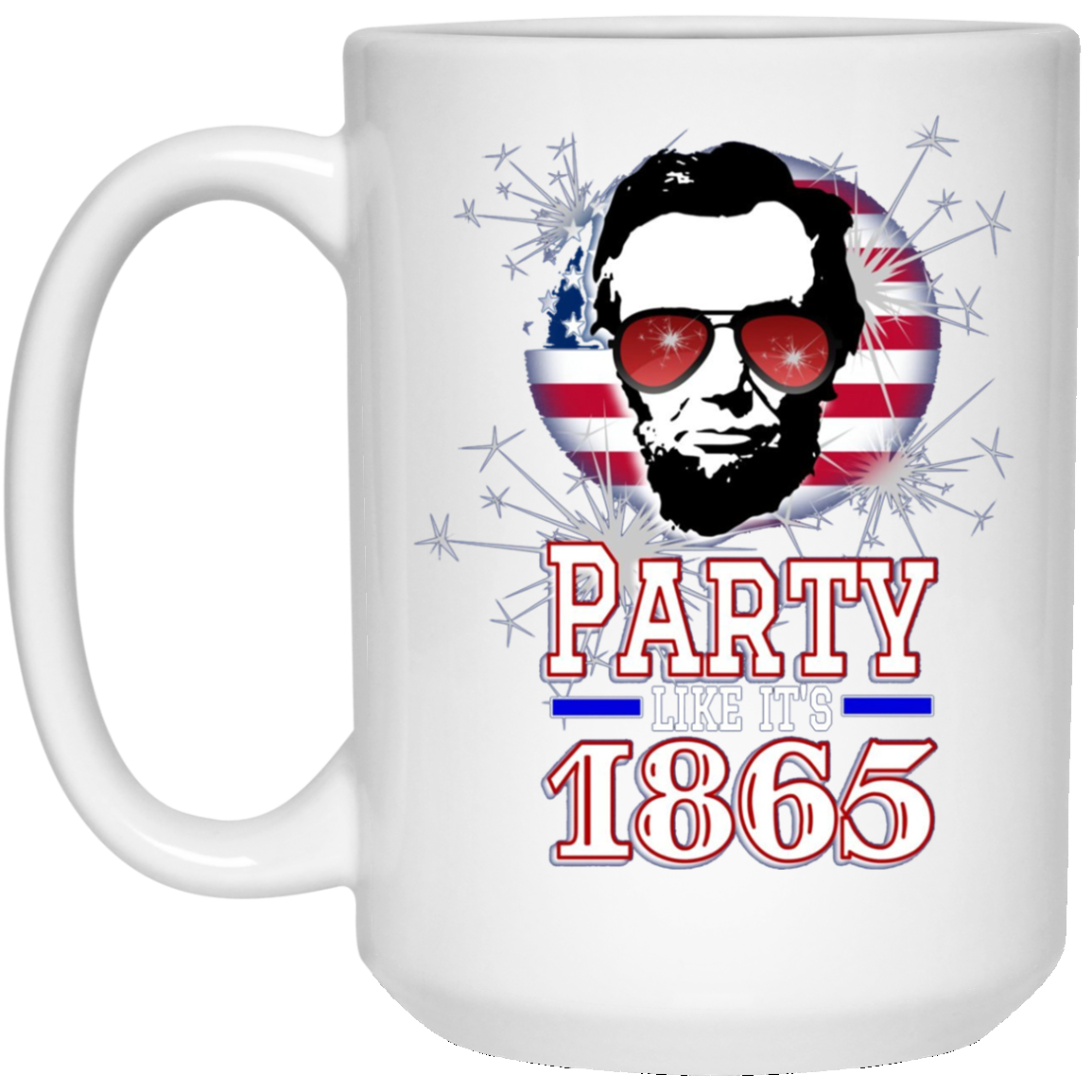 Abraham Lincoln Shirt July 4th Party Like It's 1865 T Shirt