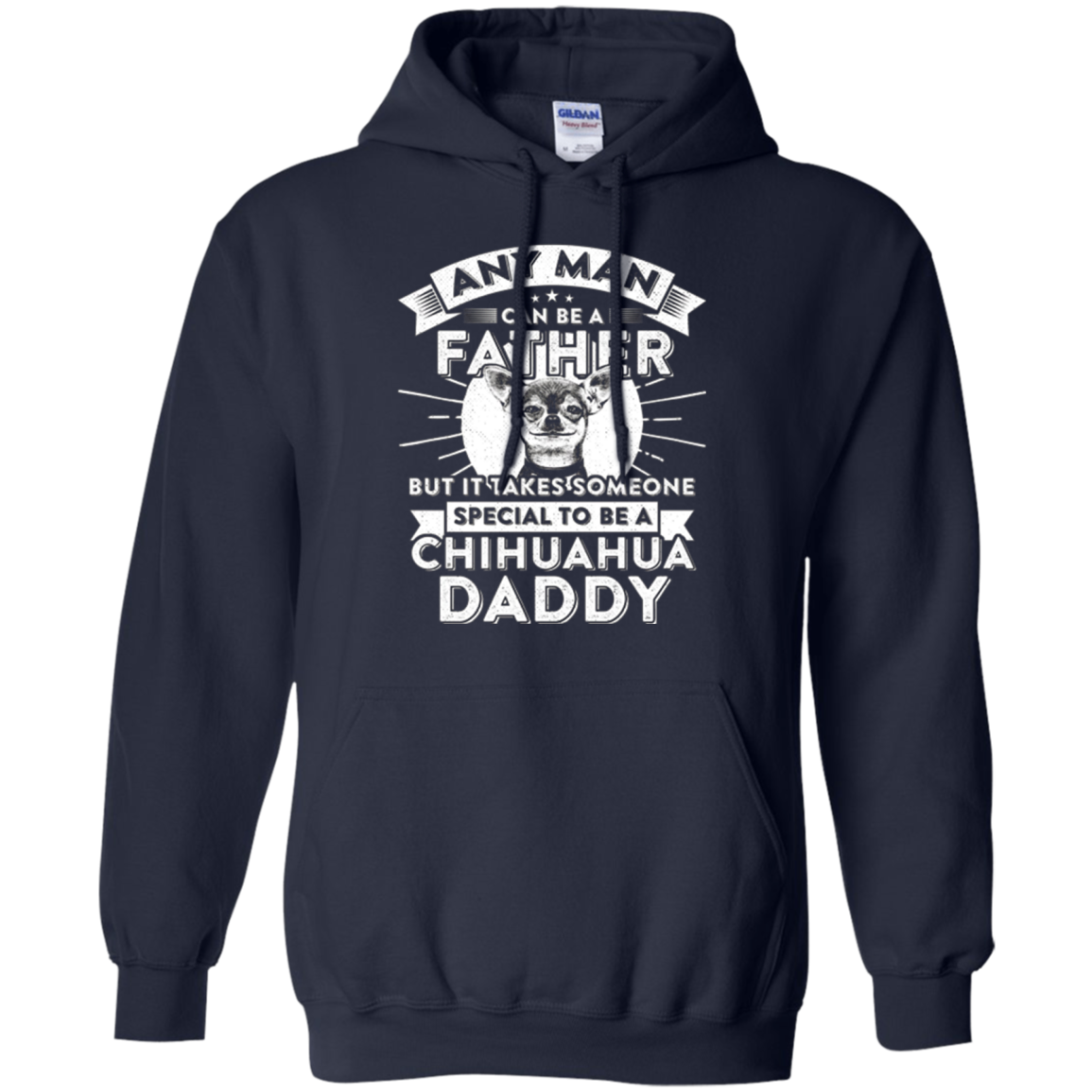 Any Man Can Be Father Special Become Chihuahua Dad t-shirt