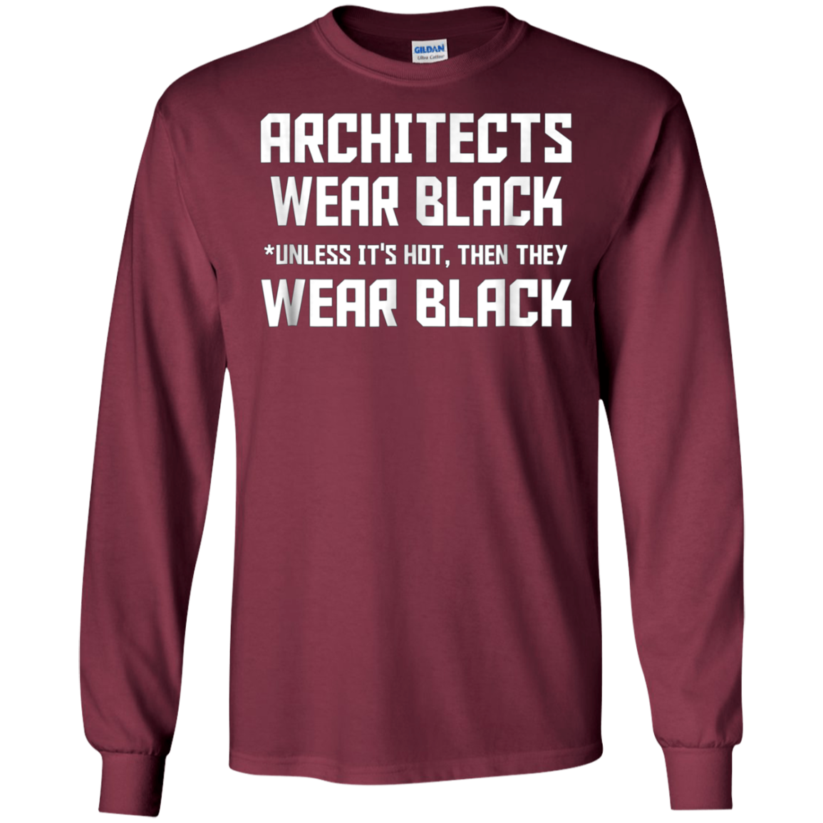 Architects wear black unless it is hot then they wear black
