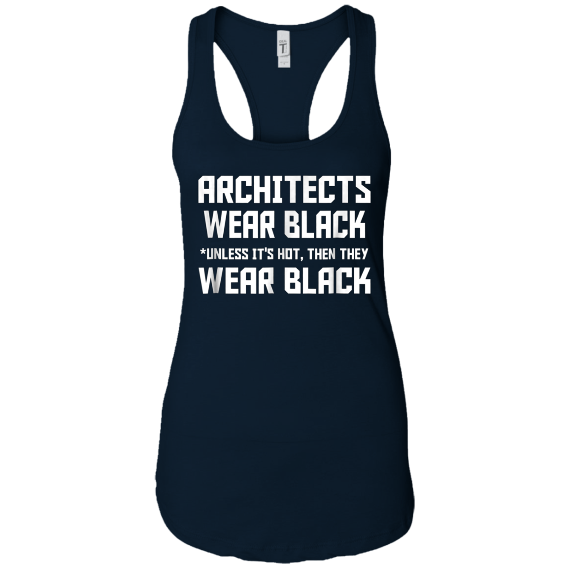 Architects wear black unless it is hot then they wear black