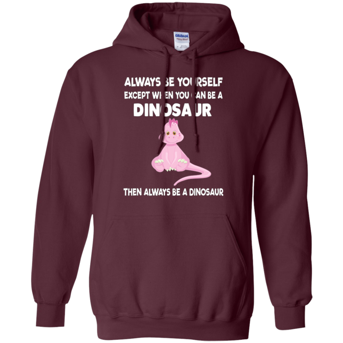 Always Be Yourself Dinosaur T-Shirt Gift (Kid Shirt)