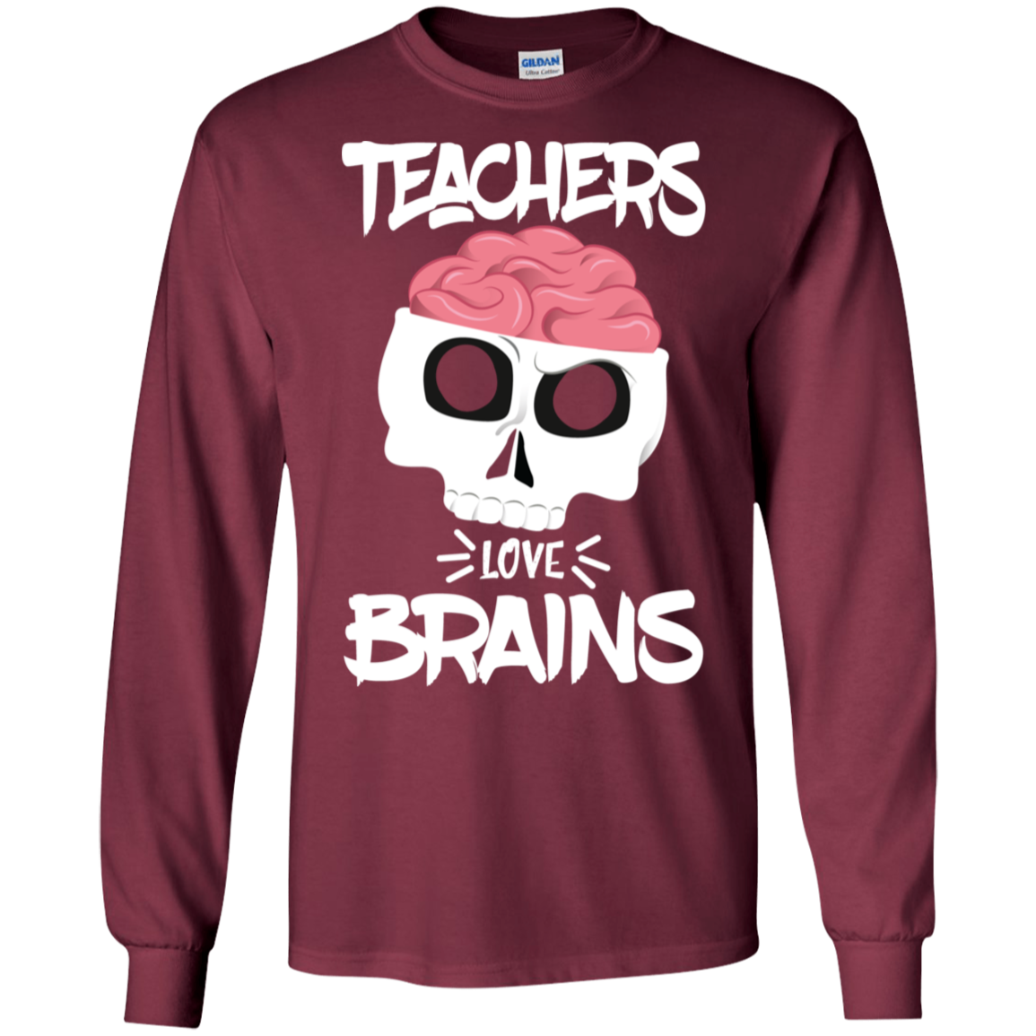 Funny Halloween Skull Teachers Love Brains Long Sleeve Shirt
