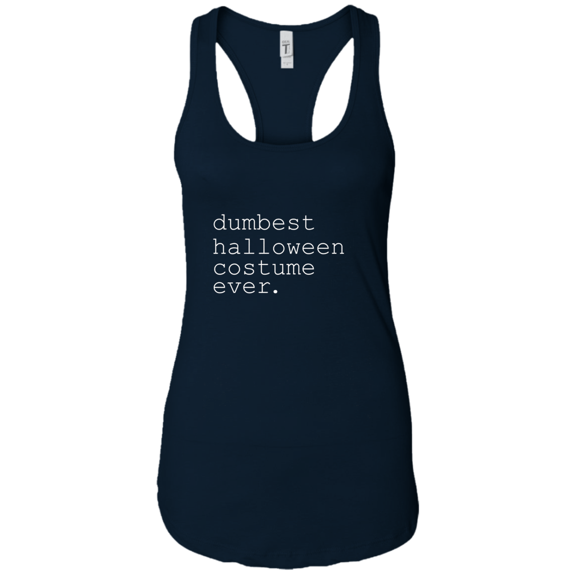 "dumbest halloween costume ever." Funny Holiday Shirt